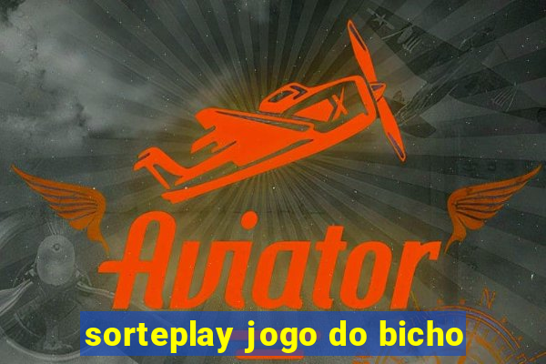 sorteplay jogo do bicho